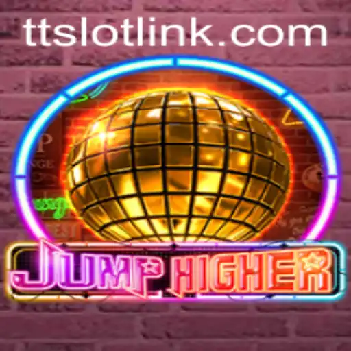JumpHigher and the Intrigue of TTSLOT: A New Gaming Sensation