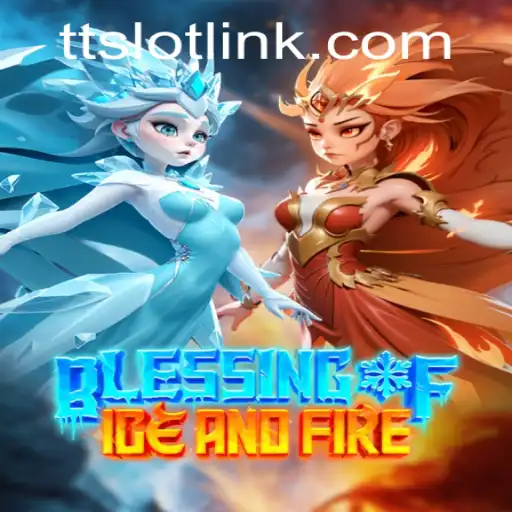 Unveiling the Magical World of Blessing of Ice and Fire