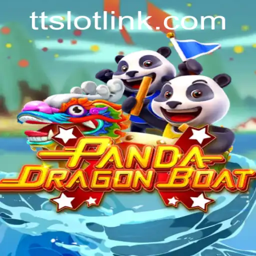 Exploring PANDADRAGONBOAT: The Exciting World of TTSLOT