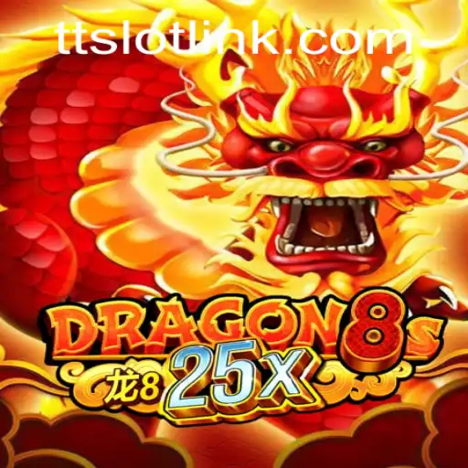 Unveiling Dragon8s25x: The Exciting World of TTSLOT Gaming