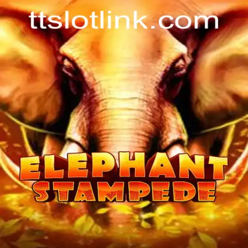 Experience the Thrill of ElephantStampede with TTSLOT: A Comprehensive Guide