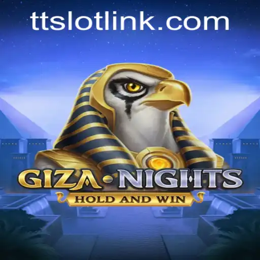 GizaNights: A Thrilling Adventure with TTSLOT in the Heart of Ancient Egypt